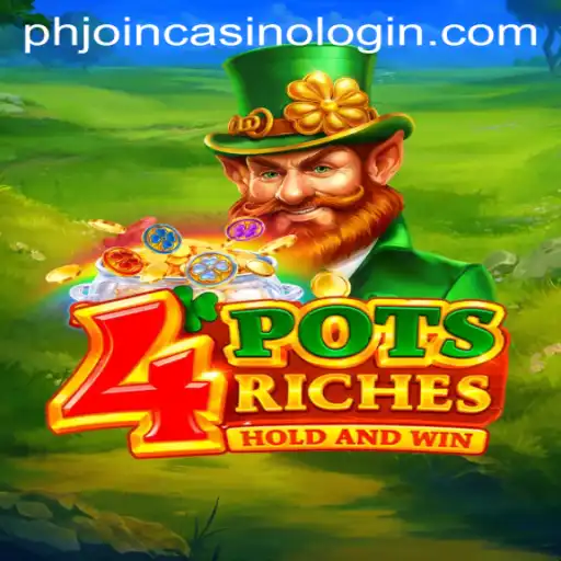 Exploring the Exciting World of 4potsriches at PHJoin Casino