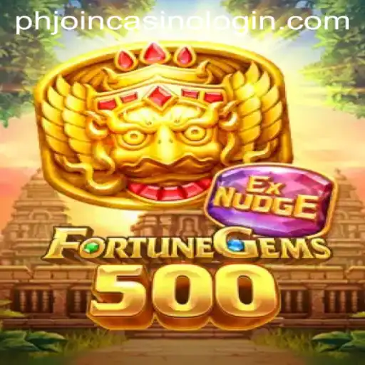 Exploring the Exciting World of FortuneGems500 and PHJoin Casino Login