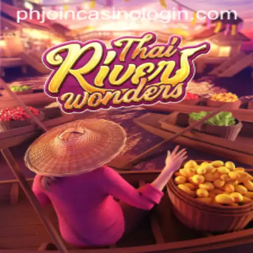 Exploring ThaiRiverWonders: A Unique Gaming Experience at PHJoin Casino